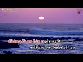 Karaoke Hỡi Anh Yêu,(Tout Tout Doucement) Nhạc Ngoại  (Ngọc Lan)