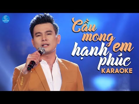 [KARAOKE] Cầu Mong Em Hạnh Phúc - Lâm Hùng