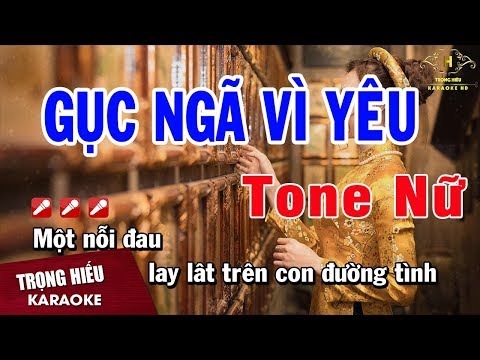 Karaoke Gục Ngã Vì Yêu Tone Nữ Nhạc Sống | Trọng Hiếu