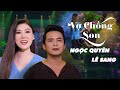 VỢ CHỒNG SON |  NGỌC QUYÊN -  LÊ SANG  (KARAOKE)