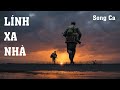 1236- Lính Xa Nhà❣️TP mời sc nhé..❣️