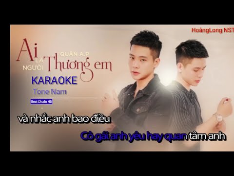 Ai Là Người Thương Em - Quân A.P | Beat Chuẩn HD ( Tone Nam )