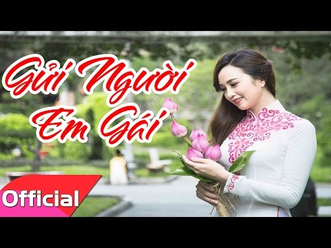 Gửi Người Em Gái | Nhạc Xuân 2022
