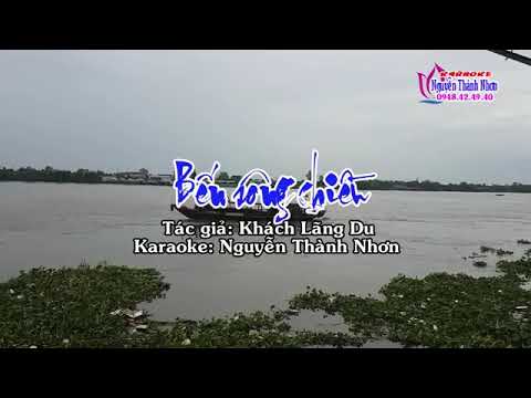 BẾN SÔNG CHIỀU, karaoke vọng cổ .Sáng Tác Khánh Lãng Du