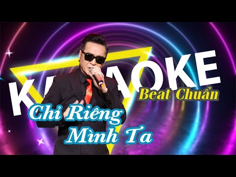 KARAOKE Chỉ Riêng Mình Ta - Nguyễn Hưng | Chỉ Riêng Mình Ta Karaoke Beat Chuẩn Gốc Nhà Phát Hành