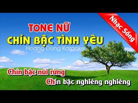 Chín Bậc Tình Yêu Karaoke Nhạc Sống - Chin bac tinh yeu karaoke nhac song tone nu