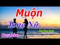 Muộn - Karaoke - Tone Nữ - Nhạc Sống - gia huy beat