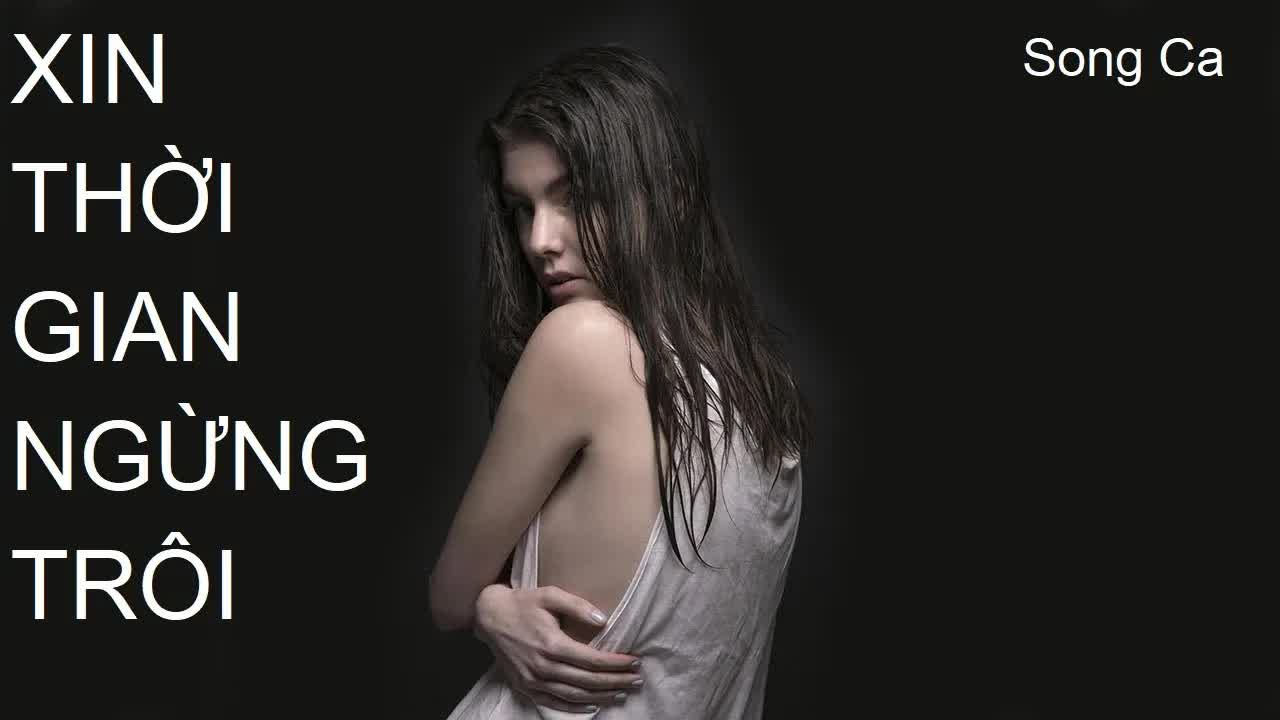 Xin Thời Gian Ngừng Trôi - NL fi Nấm