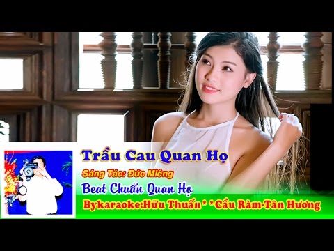 Karaoke TRẦU CAU QUAN HỌ Beat Chuẩn quan họ Song ca Full HD