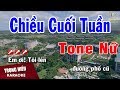 Karaoke Chiều Cuối Tuần Tone Nữ Nhạc Sống | Trọng Hiếu