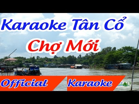 Chợ mới karaoke tân cổ beat chuẩn song ca