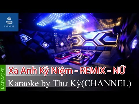 XA ANH KỶ NIỆM REMIX_Gấu ❤️