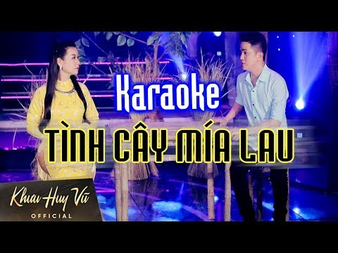 Karaoke Tình Cây Mía Lau || Khưu Huy Vũ ft. Dương Hồng Loan