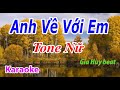 Anh Về Với Em - Karaoke - Tone Nữ-Thu Hương 