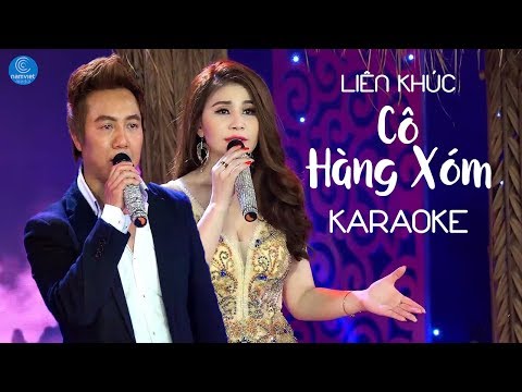 [KARAOKE] Liên Khúc Cô Hàng Xóm - Vi Châu ft Quốc Thắng