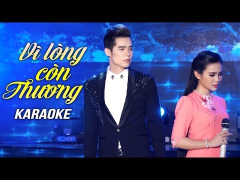 [KARAOKE] Vì Lòng Còn Thương - Quỳnh Trang ft Lưu Chí Vỹ