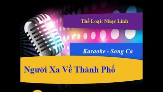 Người Xa Về Thành Phố | Song Ca ✔️