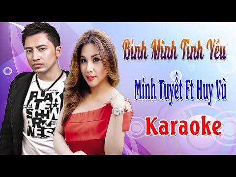 Bình Minh Tình Yêu | Minh Tuyết Ft Huy Vũ Karaoke