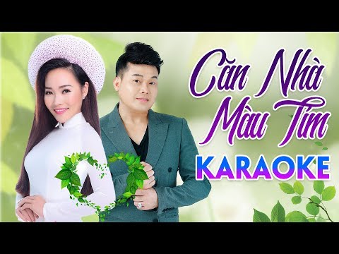[Karaoke - Căn Nhà Màu Tím - Beat chuẩn SC