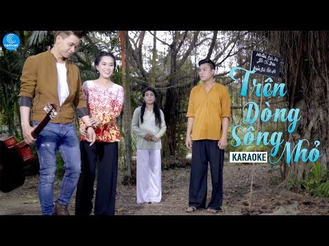 [KARAOKE] Trên Dòng Sông Nhỏ - Hồng Phượng, Huỳnh Thật, Hữu Bình, Đông Dương