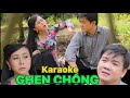 Tân Cổ GHEN CHỒNG