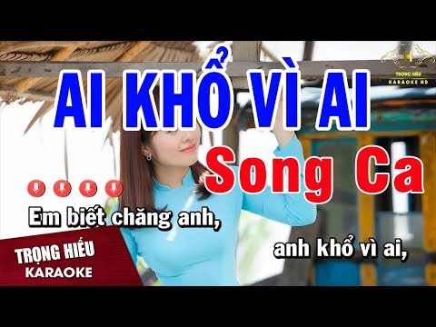 Ai Khổ Vì Ai - Lan Nguyễn mến mời Sc 