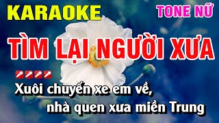 Karaoke Tìm Lại Người Xưa Tone Nữ Nhạc Sống | Nguyễn Linh