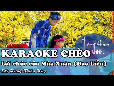 [Karaoke Chèo]  Lời chúc của Mùa Xuân (Điệu Đào Liễu)